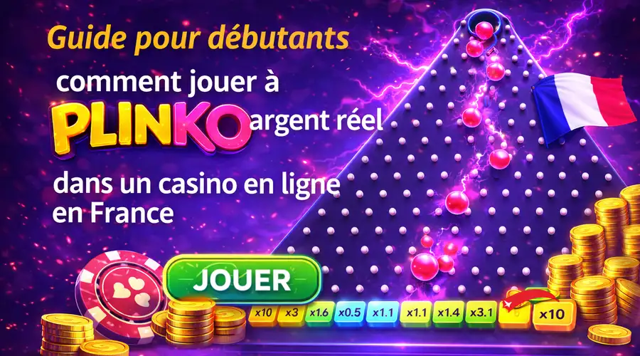 Сomment jouer à Plinko argent réel